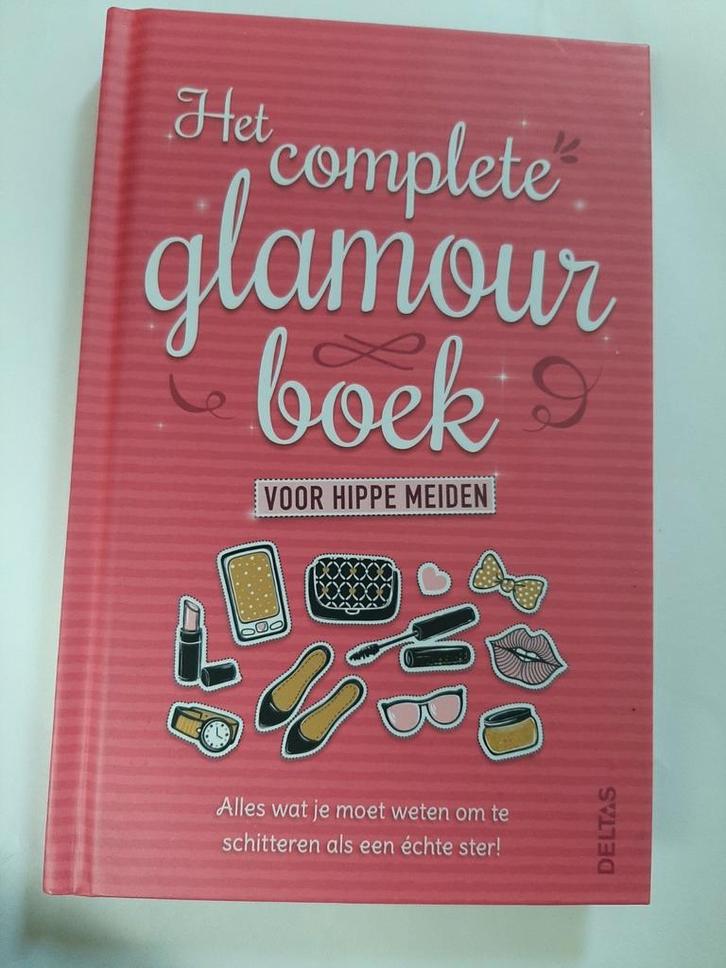 Het complete glamourboek voor hippe meiden, Boeken, Kinderboeken | Jeugd | onder 10 jaar, Zo goed als nieuw, Ophalen