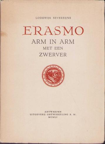 Erasmo. Arm in arm met een zwerver - L.Severeijns