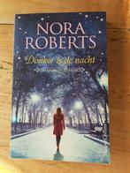 Boek ‘Donker is de nacht’ van Nora Roberts, Ophalen of Verzenden, Gelezen, Nora Roberts, Amerika