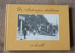 De Antwerpse stadstram in beeld, Boeken, Vervoer en Transport, Ophalen of Verzenden, Gelezen, Tram
