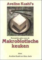 Aveline Kushi's komplete gids voor de makrobiotische keuken,, Boeken, Ophalen of Verzenden, Zo goed als nieuw