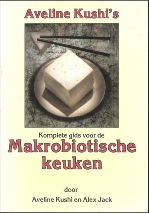 Aveline Kushi's komplete gids voor de makrobiotische keuken,, Boeken, Kookboeken, Zo goed als nieuw, Ophalen of Verzenden