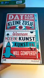 Will Gompertz - Dat kan mijn kleine zusje ook, Ophalen of Verzenden, Zo goed als nieuw, Will Gompertz