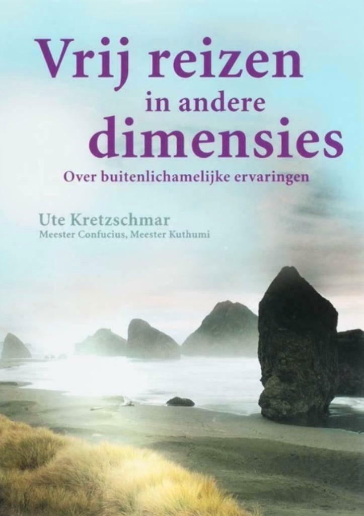 Vrij reizen in andere dimensies, Ute Kretschmar, Boeken, Esoterie en Spiritualiteit, Zo goed als nieuw, Verzenden