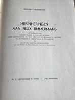 Herinneringen aan Felx Timmermans.Auteur: Renaat Veremans., Ophalen of Verzenden, Zo goed als nieuw