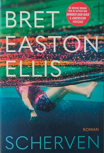 Bret Easton Ellis - Scherven