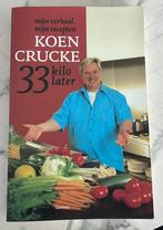 Koen crucke - 33 kilo later, Comme neuf, Cuisine saine, Europe, Autres types