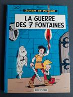 Johan et Pirlouit 10 :  La guerre des 7 fontaines 1973, Boeken, Stripverhalen, Ophalen of Verzenden, Gelezen