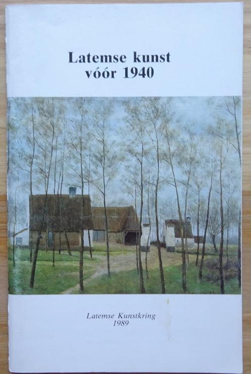 Latemse kunst voor 1940 - expo 1989, Livres, Art & Culture | Arts plastiques, Utilisé, Peinture et dessin, Enlèvement ou Envoi