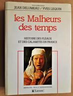 les Malheurs des temps: [des Fleaux et des Calamites] - 1987, Livres, Histoire & Politique, Comme neuf, Jean Delumeau/Yves Lequin
