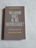 Waarom voel ik me depressief, Boeken, Psychologie, Ophalen of Verzenden, Gelezen, Klinische psychologie