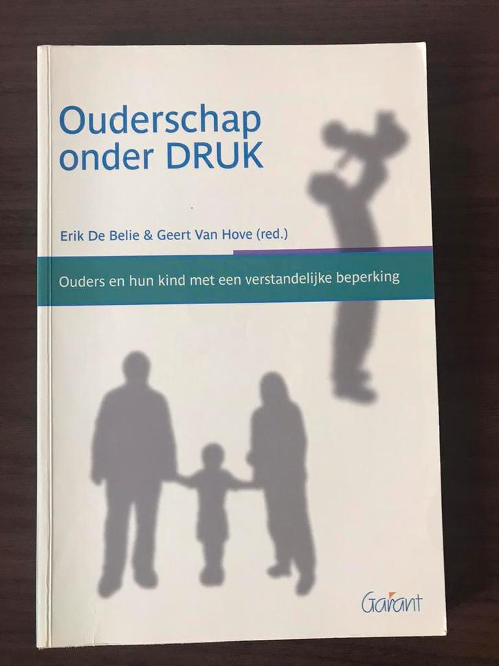 Geert Van Hove - Ouderschap onder druk, Boeken, Studieboeken en Cursussen, Zo goed als nieuw, Ophalen of Verzenden