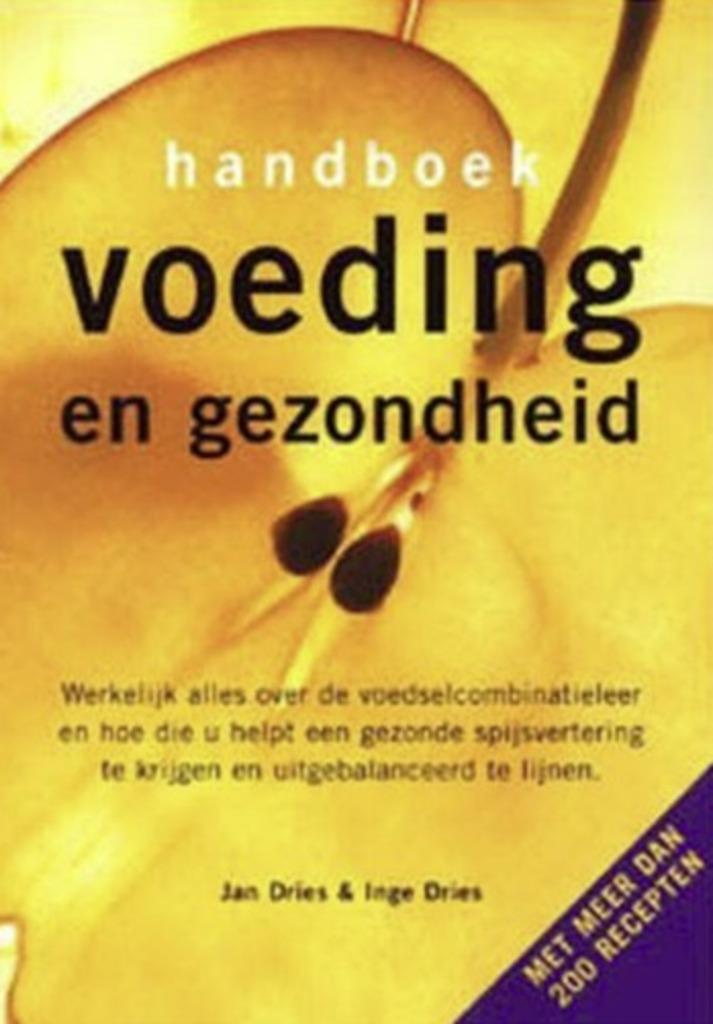 Handboek voeding en gezondheid, Inge en Jan Dries, Boeken, Gezondheid, Dieet en Voeding, Zo goed als nieuw, Verzenden