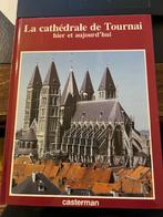 La Cathedrale de Tournai hier et aujourd'hui, Enlèvement