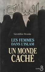 Les femmes dans l'islam Un monde caché Geraldine Brooks, Livres, Geraldine Brooks, Sciences humaines et sociales, Enlèvement ou Envoi