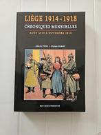 Liège 1914-1918 : Chroniques mensuelles août 1914 à novembre, Livres, Guerre & Militaire, Comme neuf, Avant 1940, Jules de Thier