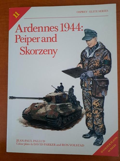 Ardennes 1944 Peiper and Skorzeny, Livres, Guerre & Militaire, Enlèvement ou Envoi