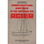 Construction amateur d'un bateau en acier - serge kernilis, Livres, Transport, Serge kernilis, Bateau, Enlèvement ou Envoi