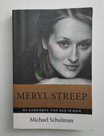 Meryl Streep – De geboorte van een icoon – Michael Schulman, Livres, Biographies, Utilisé, Envoi