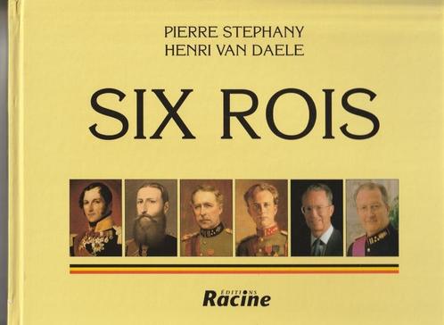 Six rois * Pierre Stephany * Henri Van Daele, Livres, Politique & Société, Neuf, Autres sujets/thèmes, Envoi