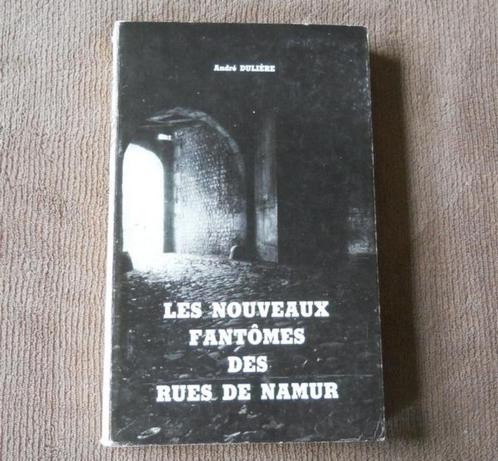 Les nouveaux fantômes des rues de Namur (André Dulière), Livres, Histoire nationale, Utilisé, Enlèvement ou Envoi