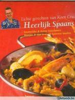Lichte gerechten van koen Crucke heerlijk spaans 96 blz, Livres, Livres de cuisine, Comme neuf, Europe, Enlèvement ou Envoi