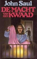 John Saul : De macht van het kwaad, Boeken, Ophalen of Verzenden, Gelezen