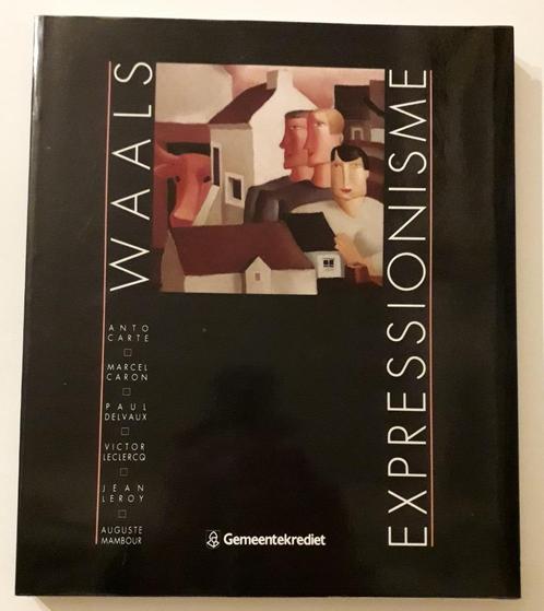 Waals expressionisme - Gemeentekrediet, 1993., Livres, Art & Culture | Arts plastiques, Enlèvement ou Envoi