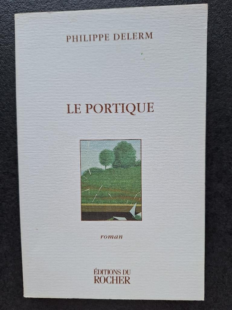 Le Portique - Philippe Delerm, Livres, Romans, Comme neuf, Europe autre, Enlèvement ou Envoi