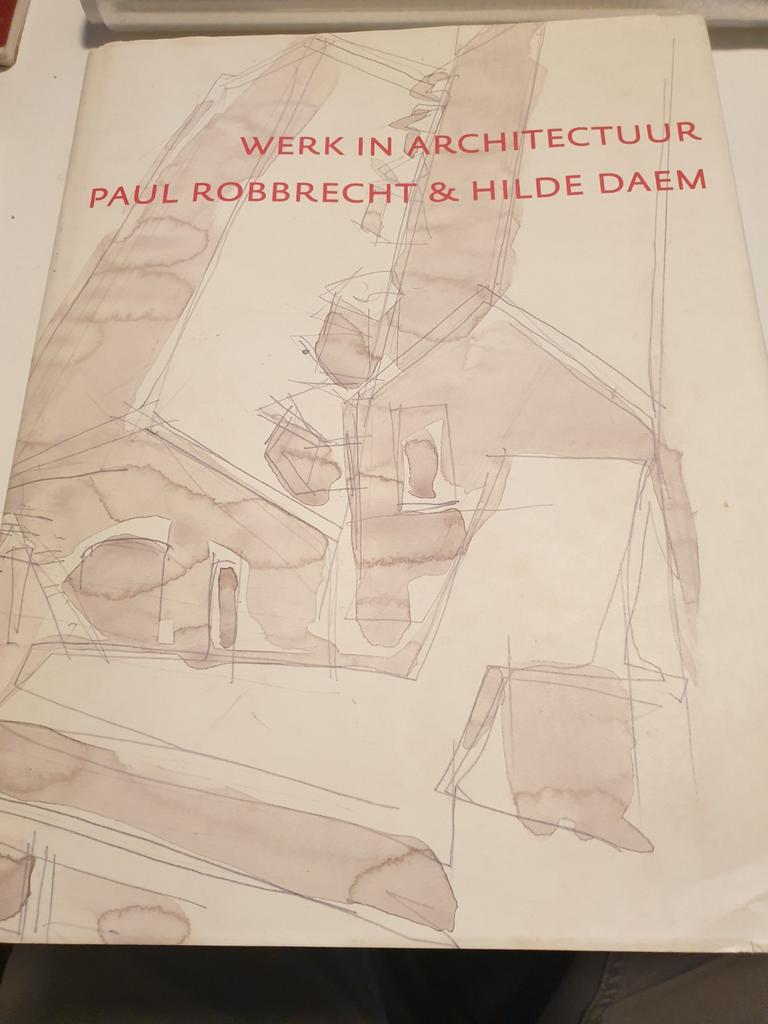 Werk in architectuur - Paul Robbrecht & Hilde Daem HC, Architecten, Ophalen of Verzenden, Zo goed als nieuw, Steven Jacovs ea