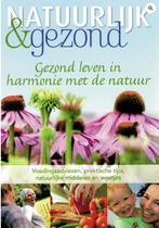 Natuurlijk en gezond; Gezond leven in harmonie met de natuur, Boeken, Gezondheid, Dieet en Voeding, Verzenden, Zo goed als nieuw