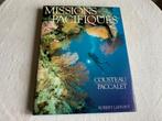 Missions Pacifiques Cousteau Paccalet 1990 ed Laffont TB éta, Cousteau Paccalet, Utilisé