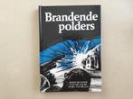 Brandende polders ., Ophalen of Verzenden, Tweede Wereldoorlog, Zo goed als nieuw