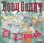 Body Count  – Born Dead cd, Comme neuf, Enlèvement ou Envoi, Alternatif