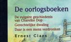 De oorlogsboeken. ERNEST CLAES. 3 novellen, 1ste- + 2de W.O., Tweede Wereldoorlog, Ophalen of Verzenden, Zo goed als nieuw, Ernest Claes