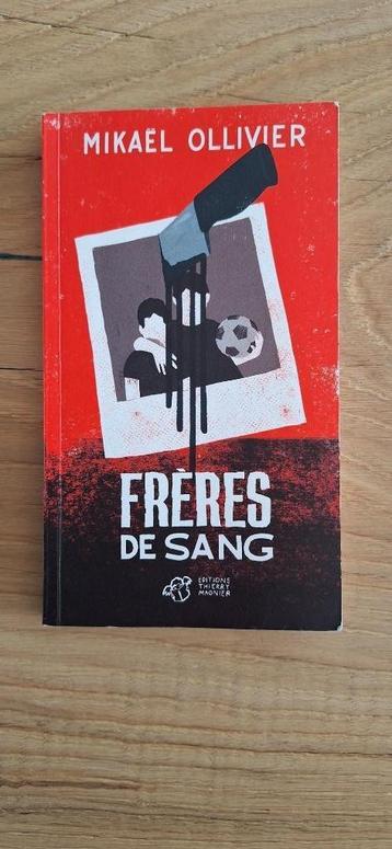 Frères de sang - Mikaël Ollivier - Frans beschikbaar voor biedingen