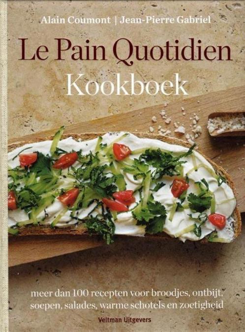 Te Koop Boek LE PAIN QUOTIDIEN KOOKBOEK Coumont Gabriel, Boeken, Kookboeken, Gelezen, Voorgerechten en Soepen, Hoofdgerechten