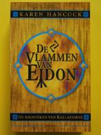 De vlammen van Eidon - Karen Hancock, Ophalen of Verzenden, Zo goed als nieuw