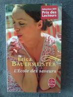 "L'Ecole des saveurs" Erica Bauermeister (2009) NEUF !, Enlèvement ou Envoi, Neuf, Erica Bauermeister, Amérique