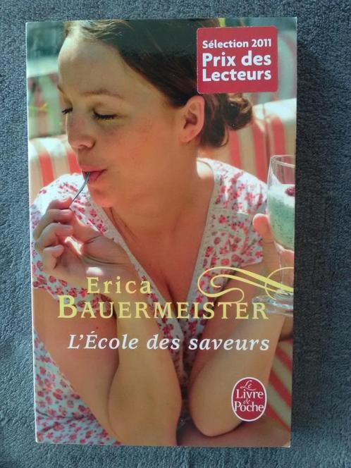 "L'Ecole des saveurs" Erica Bauermeister (2009) NEUF !, Livres, Littérature, Neuf, Amérique, Enlèvement ou Envoi