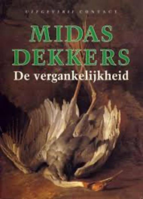 Midas Dekkers De vergankelijkheid, Boeken, Literatuur, Ophalen of Verzenden