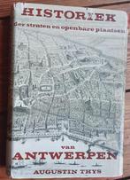 Augustin Thys Historiek der straten en pleinen van Antwerpen, Boeken, Ophalen of Verzenden