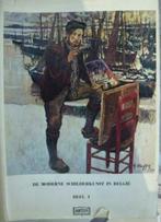 De moderne Schilderkunst in België deel I Artis, Boeken, Prentenboeken en Plaatjesalbums, Ophalen of Verzenden, Gelezen, Plaatjesalbum