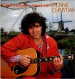 Vinyl, LP    /   Dennie Christian – De Muzikale Wereld van, Cd's en Dvd's, Ophalen of Verzenden, Overige formaten