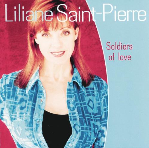 Liliane Saint-Pierre - Soldiers of love, CD & DVD, CD | Néerlandophone, Enlèvement ou Envoi