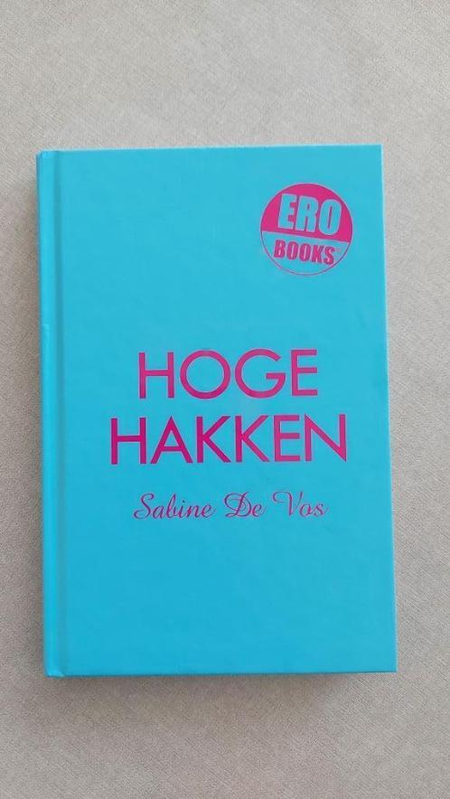 Sabine De Vos: Hoge hakken - Erotische roman, Livres, Romans, Comme neuf, Belgique, Enlèvement ou Envoi