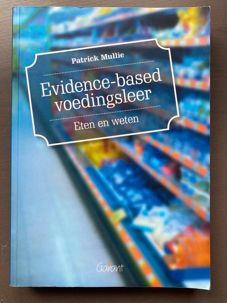 Evidence-based voedingsleer. Eten en weten, Boeken, Wetenschap, Zo goed als nieuw, Ophalen of Verzenden