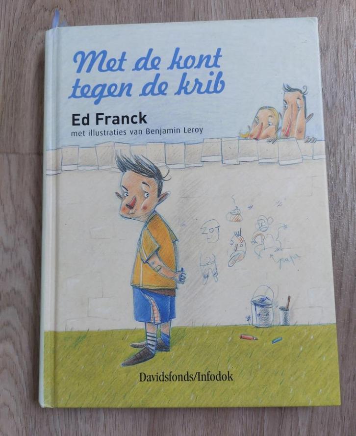 Ed Franck - Met de kont tegen de krib, Boeken, Kinderboeken | Jeugd | onder 10 jaar, Zo goed als nieuw, Fictie algemeen, Ophalen