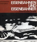 EISENBAHNEN UND EISENBAHNER ZWISCHEN 1941 UND 1945, Enlèvement ou Envoi, Comme neuf, Train, Livre ou Revue