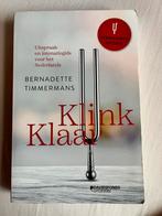 Bernadette Timmermans - Klink klaar, Ophalen of Verzenden, Zo goed als nieuw, Bernadette Timmermans